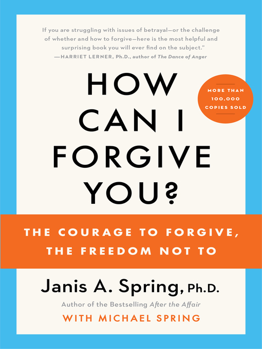 Title details for How Can I Forgive You? by Janis A. Spring - Available